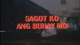 SAGOT KO ANG BUHAY MO (1999) FULL MOVIE