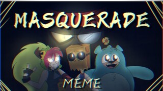 Villainous/meme】masquerade [flipaclip]