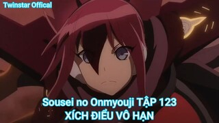 Sousei no Onmyouji TẬP 123-XÍCH ĐIỂU VÔ HẠN