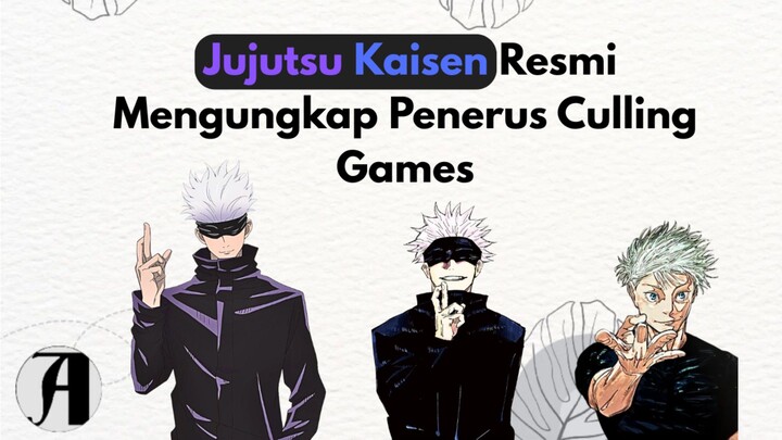 (Berita Anime) Jujutsu Kaisen Resmi Mengungkap Penerus Culling Games.