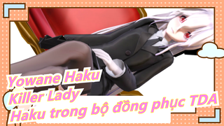 Yowane Haku/MMD[Killer Lady] Haku trong bộ đồng phục TDA