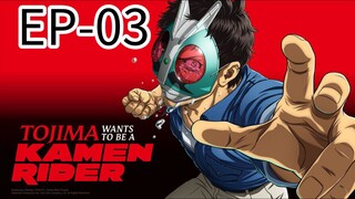 Tojima Wants To Be A Kamen Rider || S1 || EP-03 (HINDI)