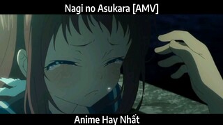 Nagi no Asukara [AMV] Hay Nhất