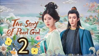 EP.02 - The Story Of Pearl Girl [Sub Indo]