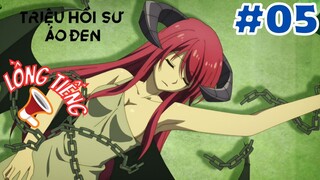 [LỒNG TIẾNG] Triệu Hồi Sư Áo Đen - Tập 5: Con gái của Ma Vương