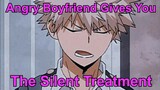 Angry Boyfriend Gives You the Silent Treatment 「ASMR Roleplay/Male Audio」