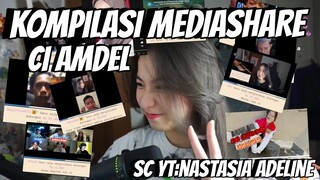 KOMPILASI MEDIASHARE CI AMDEL || PART 2!!!