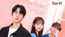 Our Love Triangle Eps 04 Sub Indo