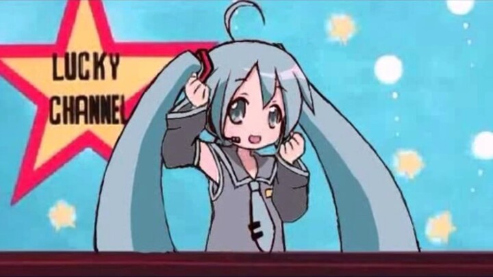 Welcome to the Lucky Channel! I am Xiao Hatsune!