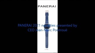 PANERAI 2021 novelties presented by CEO Jean-Marc Pontroué