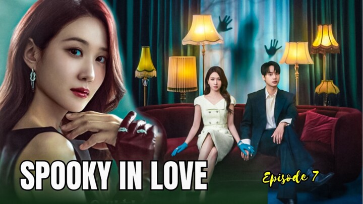 Spooky in Love Episode 7 | Rahasia Pertunangan Yeo-ri dan Gang-wook Terbongkar🔥⁉️