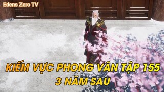 KIẾM VỰC PHONG VÂN TẬP 155 3 NĂM SAU