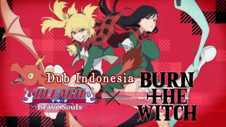 [Fandub Indonesia] Ninny & Noel Trailer - BURN THE WITCH x Bleach Brave Souls + Halloween Theme