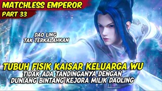 DAO LING MENJADI TAK TERKALAHKAN DI DUNIA BITANG KEJORA | MATHCLESS EMPEROR | PART 33