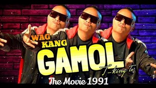Wag Kang Gamol : Andrew E.