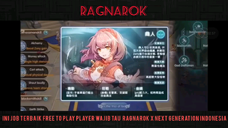 JOB TERBAIK TO PLAY! PLAYER WAJIB TAU RAGNAROK X GENERATION NEXT GENERATION