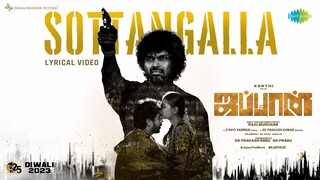 Sottangalla - Lyrical | Japan (Tamil) | Karthi | GV Prakash Kumar | Sean Roldan | Raju Murugan