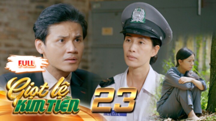 GIỌT LỆ KIM TIỀN Tập 23 | Phim Xưa Việt Nam Mới Hay Nhất 2026 | Phim Truyện Việt Nam | PHIM