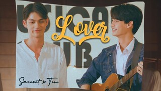 Sarawat ✘ Tine - Lover (+1x13) | 2gether [BL]