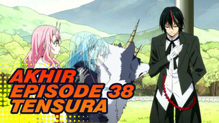 Akhir dari Episode 38 | TenSura Tanpa Teks