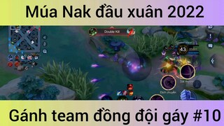 Múa Nak đầu xuân 2022 gánh team đồng đội #10