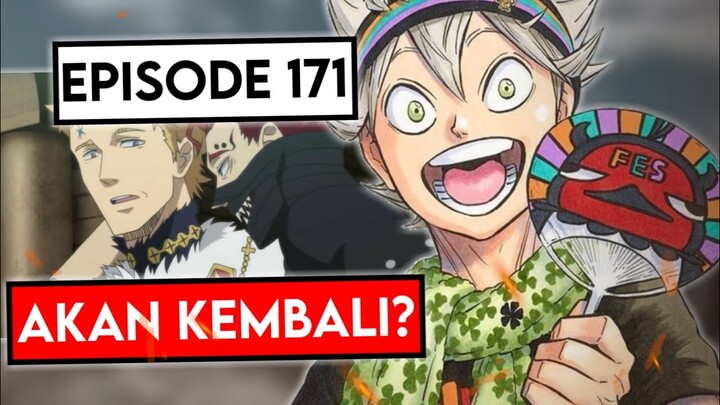 Hah? Black Clover Season 2 Episode 171 Akan Kembali!?