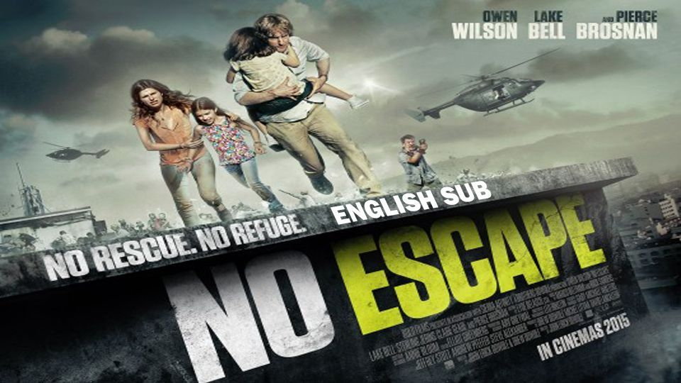 No escape full movie free download mp4 sale