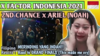 2ND CHANCE X ARIEL - TAK ADA YANG ABADI (Noah) - X Factor Indonesia 2021 // FILIPINA REACTS