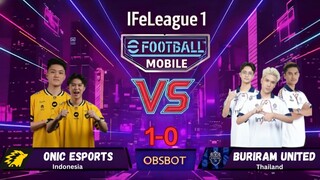 ONIC Esports 1-0 Buriram United | IFeLeague 2 vs 2 Match Highlight