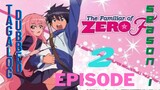 Familiar of Zero episode 2 season 1 Tagalog Dubbed