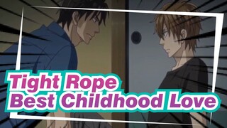 Tight Rope|【Fluff AMV】Best Childhood Love ！Underworld Loyalty Top* Pride Button