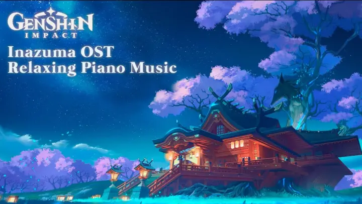 Genshin Impact 2.0 OST - Relaxing Inazuma Piano Cover Collection / Sheets & MIDIs