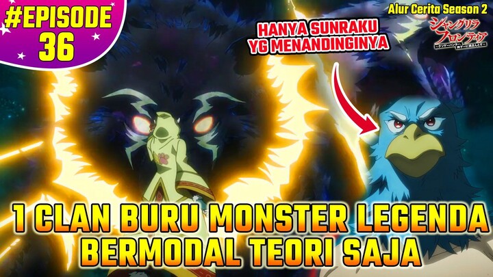 CUMA SUNRAKU !! SEMUA COBA MELAWAN LYCAON TAPI MALAH BINASA | Alur Cerita ShangriLa Frontier EPS 36