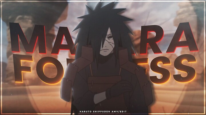 Uchiha Madara 💀 - Fortress「AMV/EDIT」!