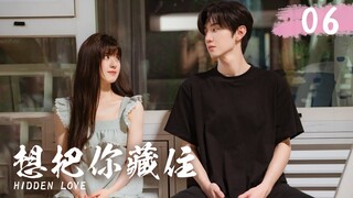 ENGSUB【想把你藏住 HIDDEN LOVE】▶EP06 小三成主角🔥頂流女星#趙露思 #張晚意禁忌之戀｜