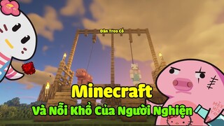 Minecraft Và Số Phận Của Người Nghiện