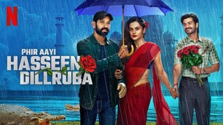 Phir Aayi Hasseen Dillruba (2024) Hindi Netflix Movie | HD | 1080p