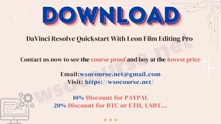 [WSOCOURSE.NET] DaVinci Resolve Quickstart With Leon Film Editing Pro