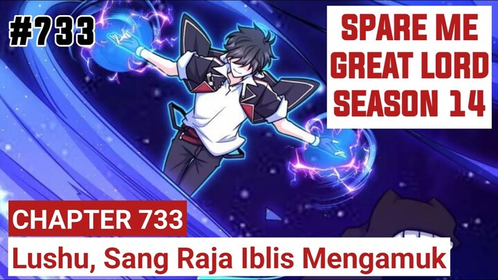 SPARE ME GREAT LORD CHAPTER 733 SEASON 14 !! CERITA ANIME