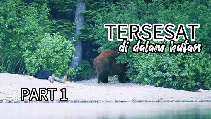 Part 1, Tersesat di dalam hutan 🔥