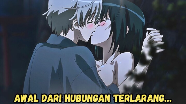 AWAL DARI HUBUNGAN TERLARANG…
