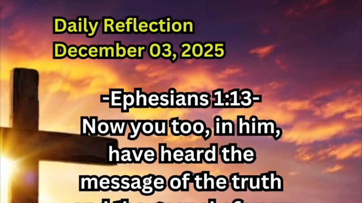 Daily Reflection December 03, 2025 #faith #bible #reflection