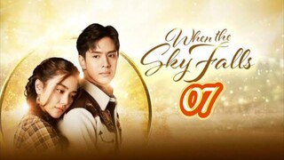 🇹🇭 WHEN THE SKY FALLS | EP 7 | TAGALOG