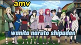 Kumpulan Wanita Tangguh Naruto Shipuden_ AMV