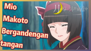 Mio Makoto Bergandengan tangan