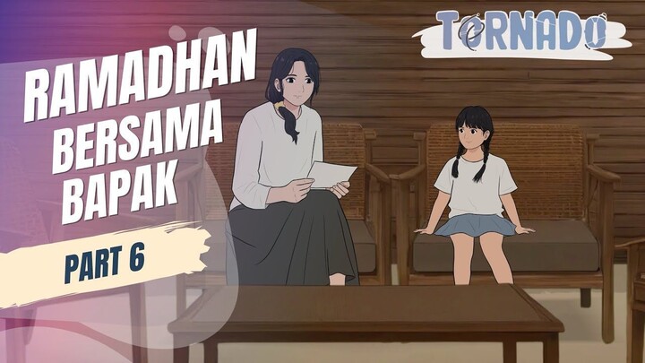 RAMADHAN BERSAMA BAPAK PART 6 - ANIMASI SEKOLAH