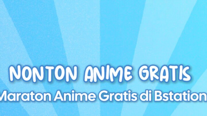 Rekomendasi Nonton Anime Di Bstation