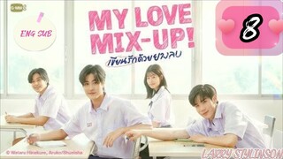 🇹🇭 (BL) My Love Mix-Up! EP 8 Eng Sub (2024) 🏳️‍🌈