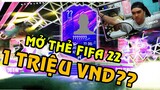 FIFA 22 - Cầm một củ VND để mở thẻ và cái kết...