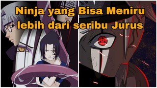 Orang ini mampu meniru seribu jurus dengan kekuatannya. si jenius lain di dunia naruto